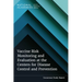 Vaccine Risk Monitoring and Evaluation at the Centers for Disease Control and Prevention