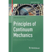 Principles of Continuum Mechanics: A Basic Course for Physicists