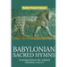 Sacred Babylonian Hymns