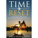 Time to Reset: A 21-Day Devotional to Renew Your Mind After Being Sidelined, Disappointed or Knocked Off Course