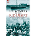 Prisoners of the Red Desert: The Adventures of the Crew of the Tara! During the First World War