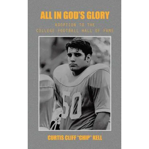 All in God's Glory: Adoption to the College Football Hall of Fame