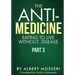 The Anti-Medicine - Eating to Live Without Disease: Part 3
