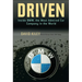 Driven: Inside BMW, the Most Admired Car Company in the World
