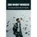 End Money Worries: Start Living Your Business Dreams For Beginners: Secrets To Starting
