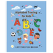 Alphabets tracing book for kids: An Alphabet toddler tracing book