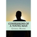 Confessions of a young man (Classic Edition)