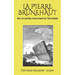La Pierre Brunehaut: Sur Un Ancien Monument Du Tournaisis
