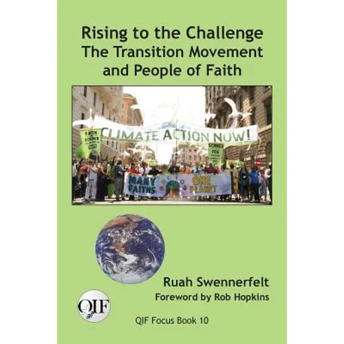 Rising to the Challenge: The Transition Movement and People of Faith
