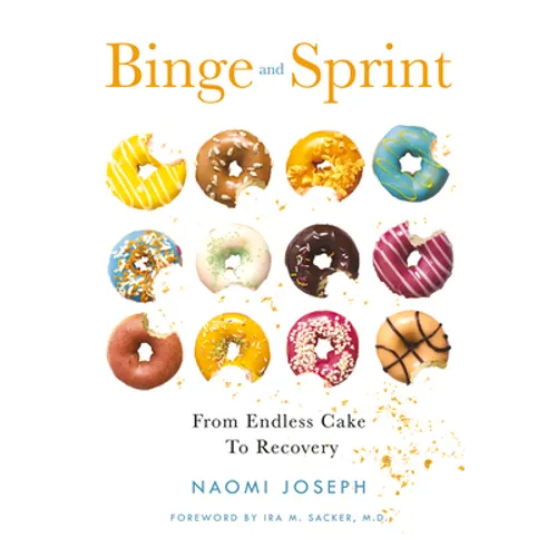 Binge and Sprint: From Endless Cake to Recovery