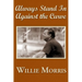 Always Stand In Against The Curve: And Other Sports Stories