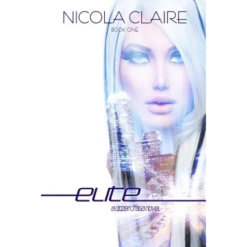 Elite (Citizen Saga, Book 1)