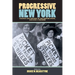 Progressive New York: Change and Reform in the Empire State, 1900-1920: A Reader