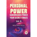 Personal Power Subconscious Power Your Secret Forces Vol. 6