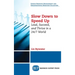 Slow Down to Speed Up: Lead, Succeed, and Thrive in a 24/7 World