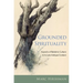 Grounded Spirituality: Aspects of Rabbinic Culture in Its Late Antique Context