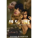49 So Fine: A Story of Beyond Passion