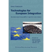 Technologies for European Integration. Standards-Based Interoperability of Legal Information Systems.