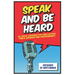 Speak and Be Heard: 101 Vocal Exercises for Professionals, Public Speakers and Voice Actors