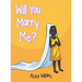 Will You Marry Me?