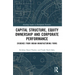 Capital Structure, Equity Ownership and Corporate Performance: Evidence from Indian Manufacturing Firms