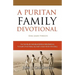 A Puritan Family Devotional: King James Version