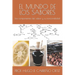 El Mundo de Los Sabores: Los componentes del sabor y su funcionalidad