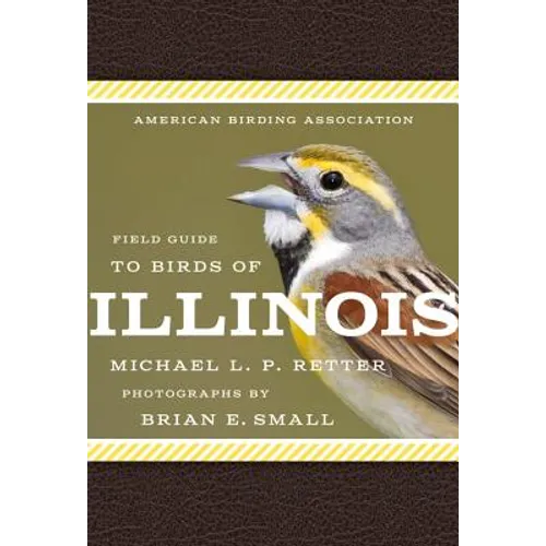 American Birding Association Field Guide to Birds of Illinois