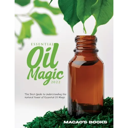 Essential Oil Magic 2022