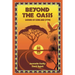Beyond The Oasis: Safaris of Song and Stone