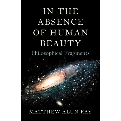 In the Absence of Human Beauty