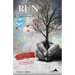 Run as Fast as You Can!: (and I will find you!)