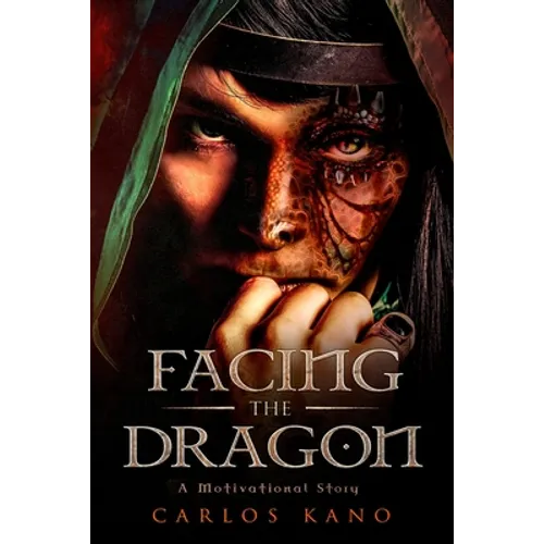 Facing the Dragon: A Motivational Story