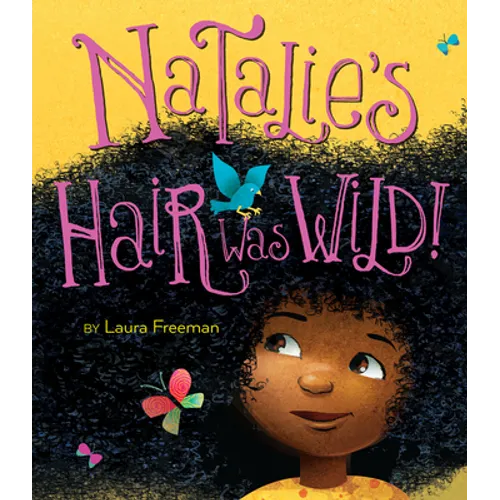 Natalie's Hair Was Wild!
