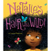 Natalie's Hair Was Wild!