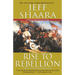 Rise to Rebellion: A Novel of the American Revolution