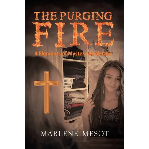 The Purging Fire: 4 Elements of Mystery Book 1