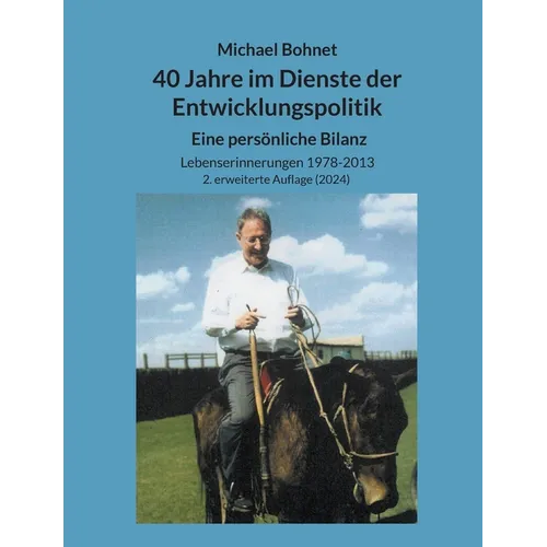 40 Jahre im Dienste der Entwicklungspolitik: Eine persönliche Bilanz