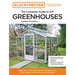 Black and Decker the Complete Guide to DIY Greenhouses 3rd Edition: Build Your Own Greenhouses, Hoophouses, Cold Frames & Greenhouse Accessories