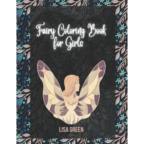 Fairy Coloring Book for Girls: Fairy Coloring Book for Girls 4-8
