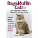 RagaMuffin Cats, The Pet Owners Guide to Ragamuffin Cats and Kittens Including Buying, Daily Care, Personality, Temperament, Health, Diet, Clubs and B