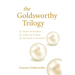 The Goldsworthy Trilogy