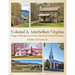 Colonial & Antebellum Virginia: Images of Montgomery County's Historical-Cultural Landscape