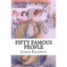 Fifty Famous People: A Book of Short Stories