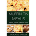 Muffin Tin Meals: : Quick, Clean and PFOA-Free