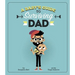 A Baby's Guide to Surviving Dad