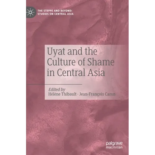Uyat and the Culture of Shame in Central Asia