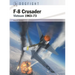 F-8 Crusader: Vietnam 1963-73