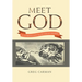 Meet God: An Introduction to the God of the Bible