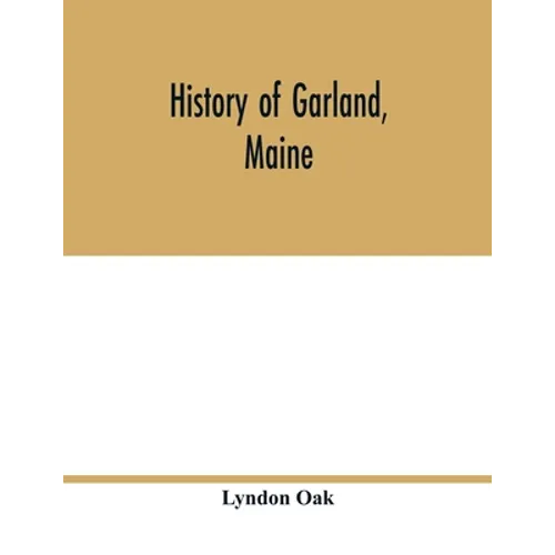 History of Garland, Maine